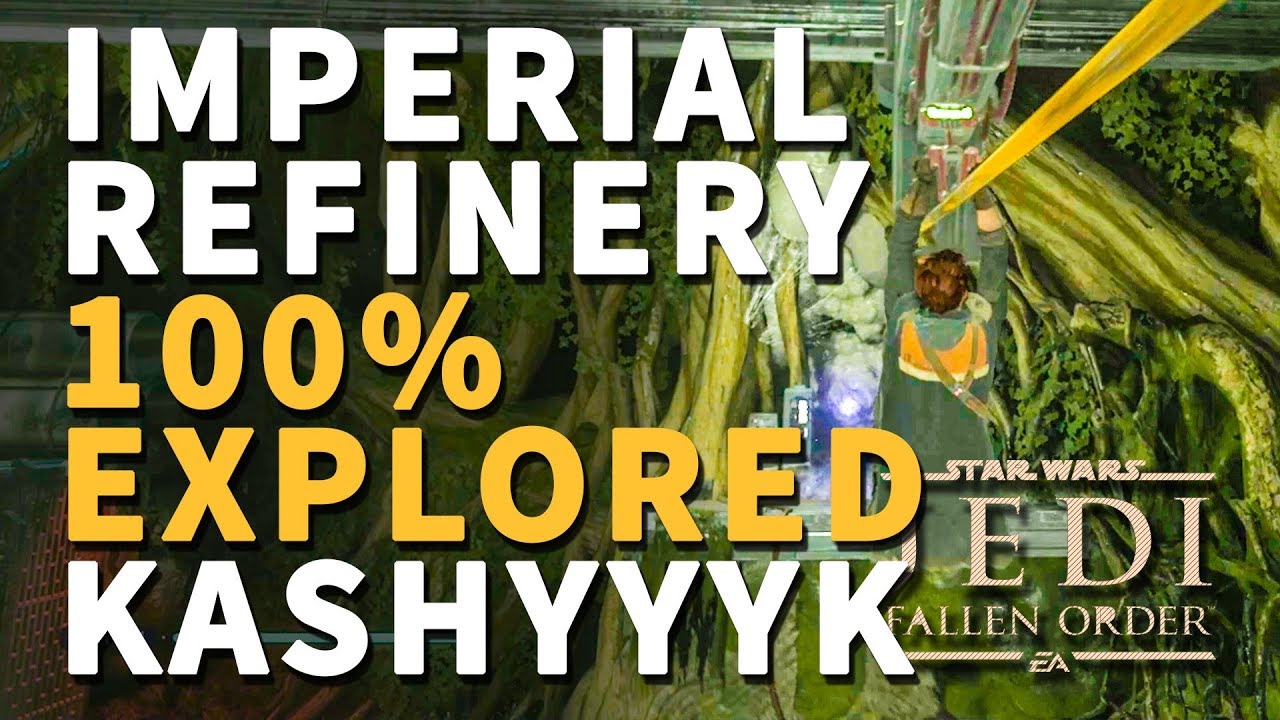 Imperial Refinery 100% Explored Echo, Chests, Collectibles Star Wars Jedi Fallen Order