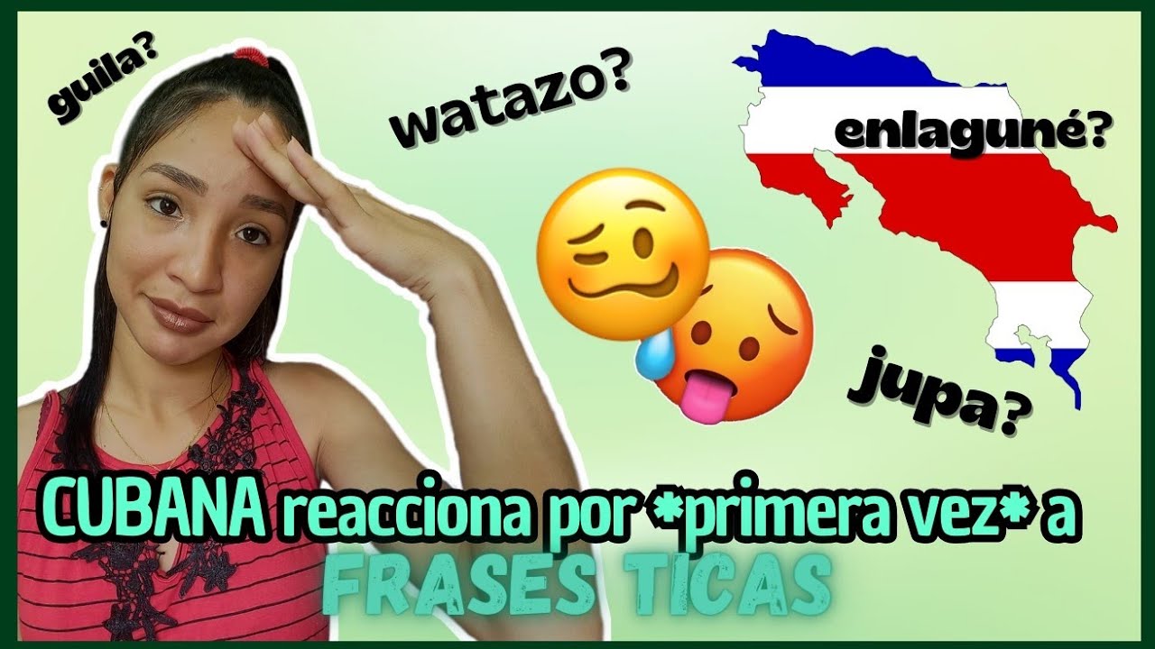 CUBANA REACCIONA🇨🇺 a FRASES TÍPICAS✨️ de COSTA RICA🇨🇷.Canción🎶 