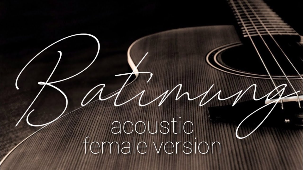 Batimung | female slow version akustik karaoke