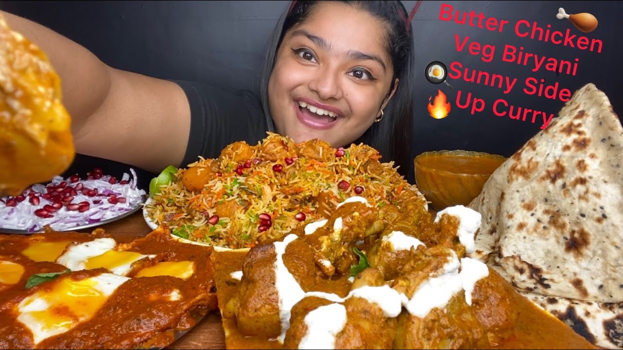 BUTTER CHICKEN🍗 SUNNY SIDE UP EGG CURRY | VEG BIRYANI | BUTTER NAAN AND RAITA |FOOD EATING VIDEOS🔥
