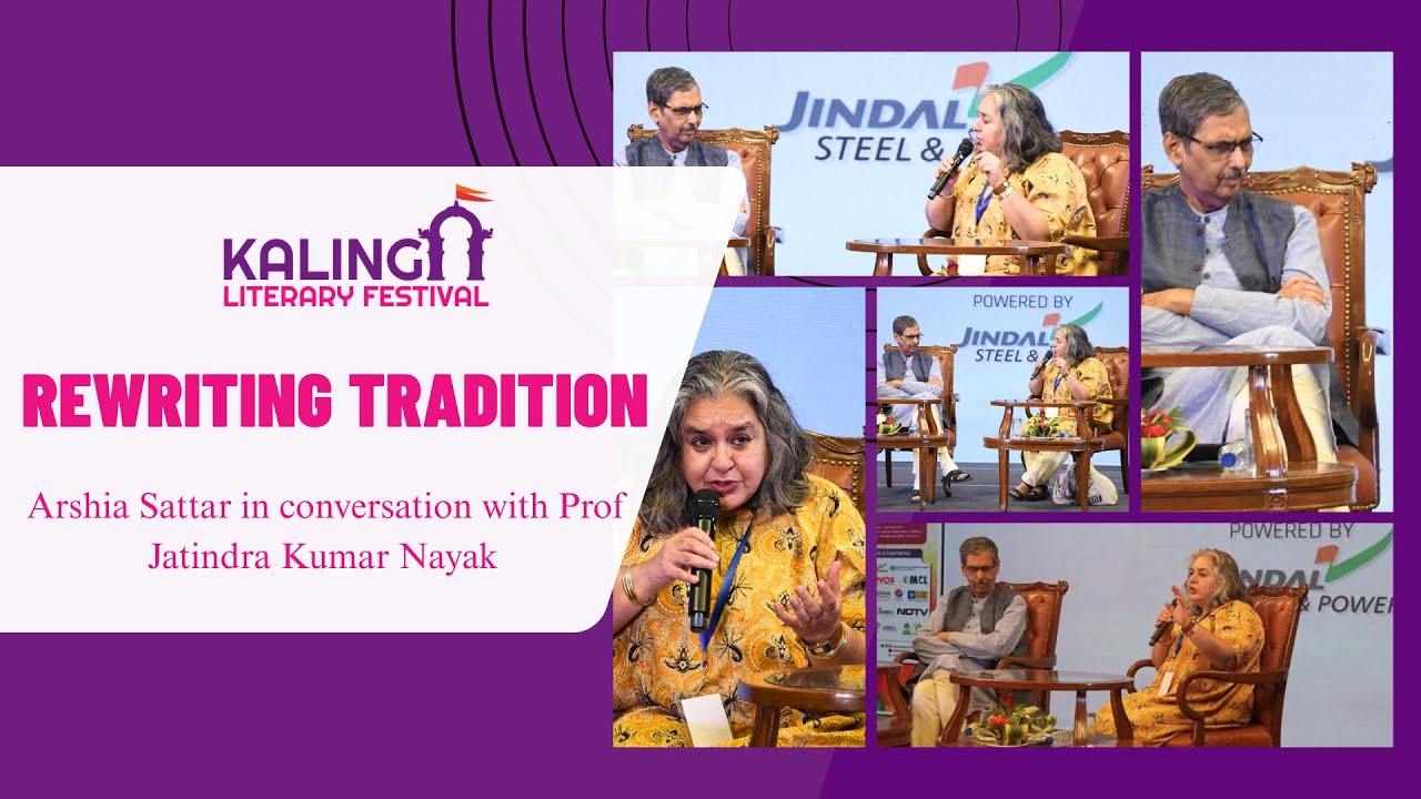 Rewriting Tradition: Arshia Sattar in Conversation with Prof. Jatindra Kumar Nayak