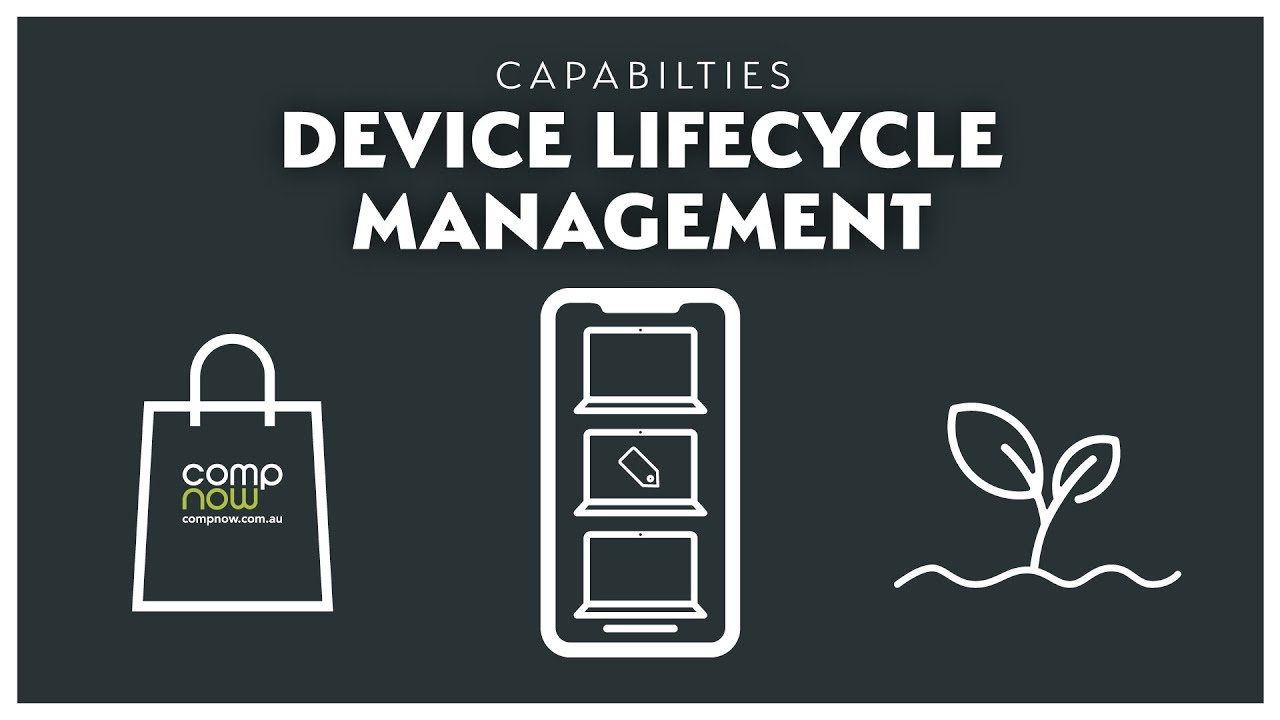 Device Lifecycle Management with CompNow