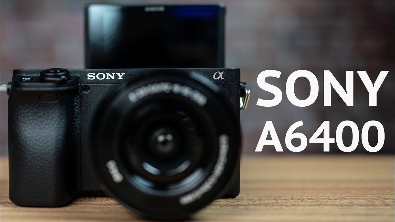 Using the Sony A6400 for Video