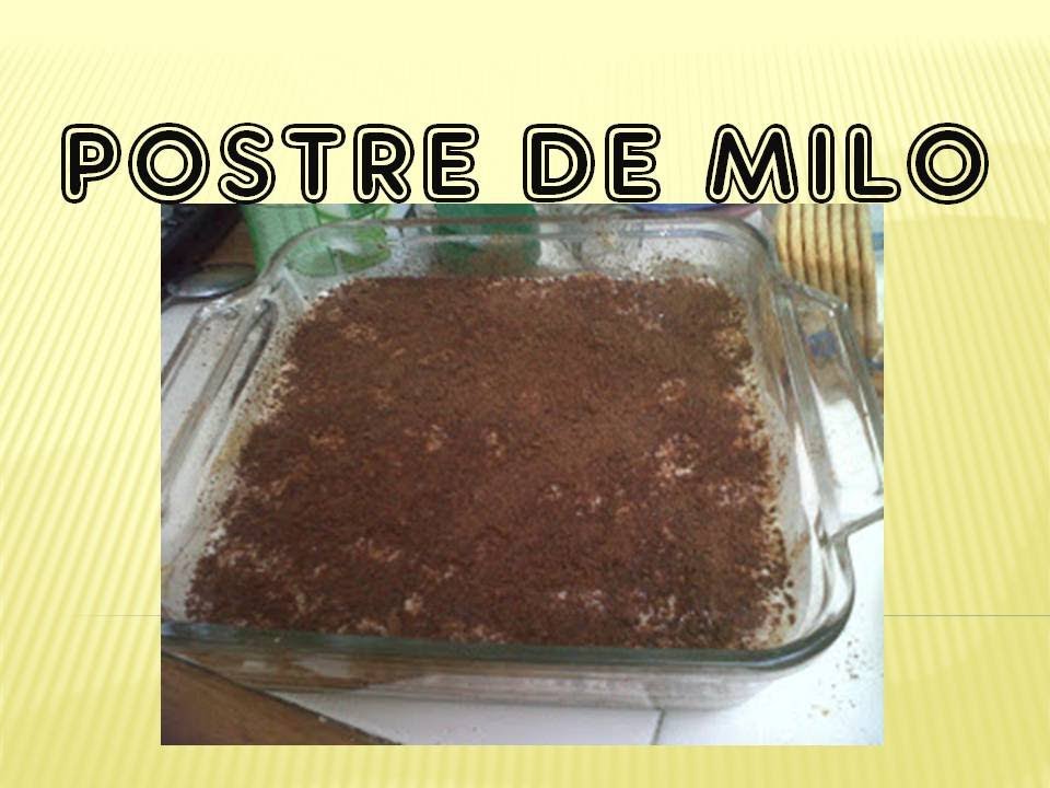 Postre de Milo (Sin horno) Facil