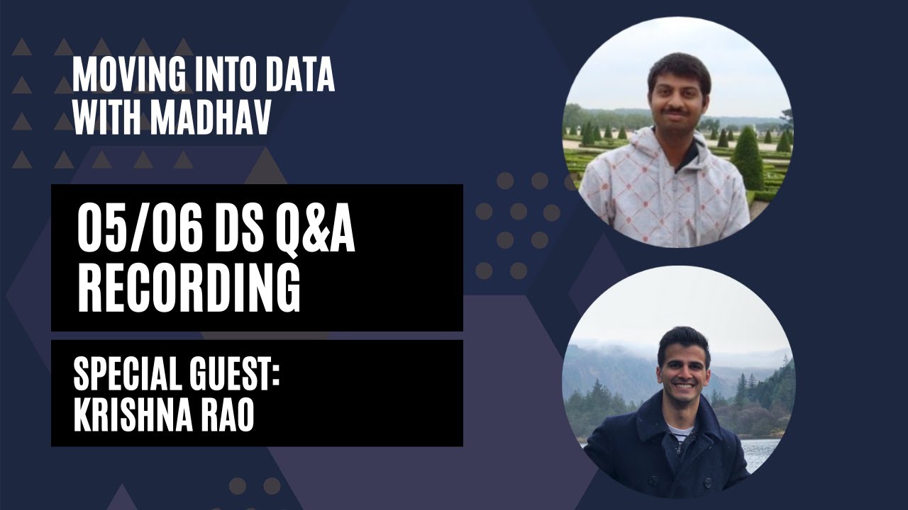 Data Science Q&A with Madhav and AMAZON Applied Scientist, Krishna Rao!