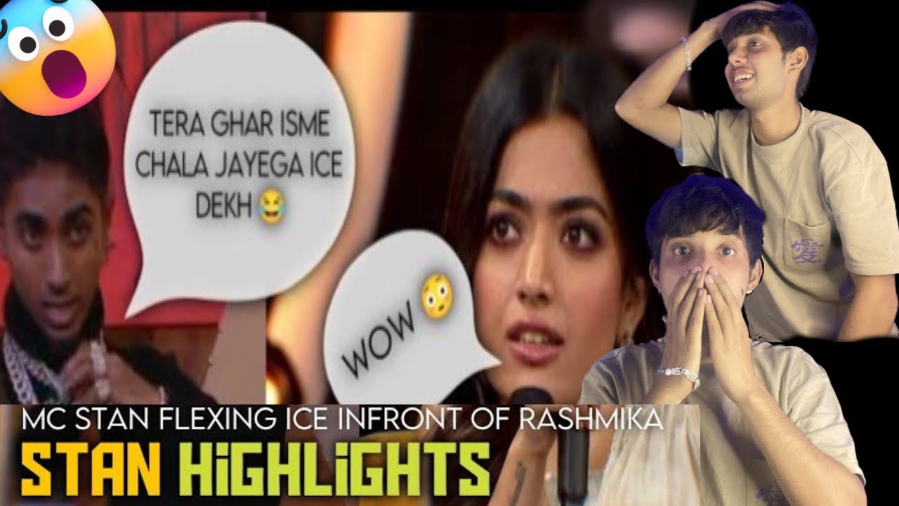 MC STAN Flexing Ice infront of Rashmika || Big Boss || UB INSANE