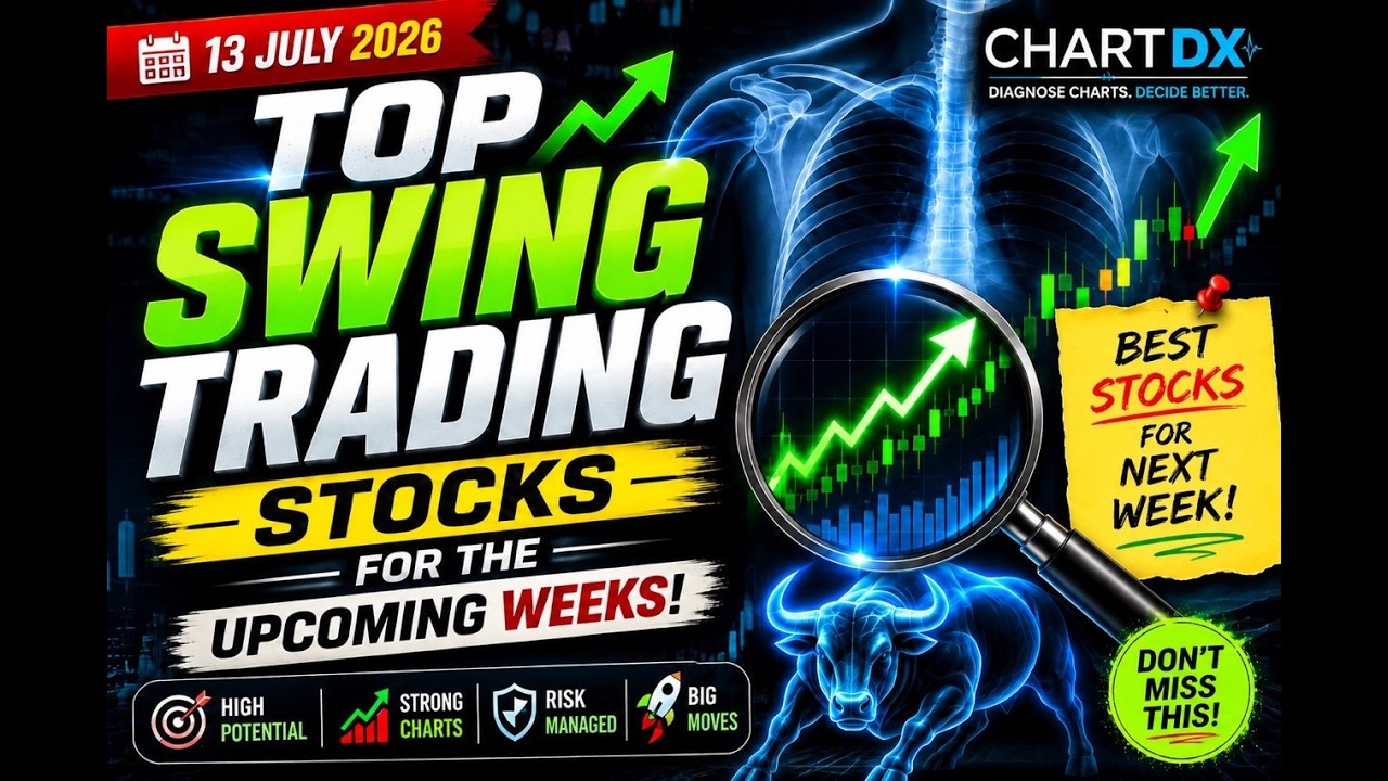 Best Swing Trading Stocks for Next Week | Best Stocks to Buy I  High Potential Picks | 13th July