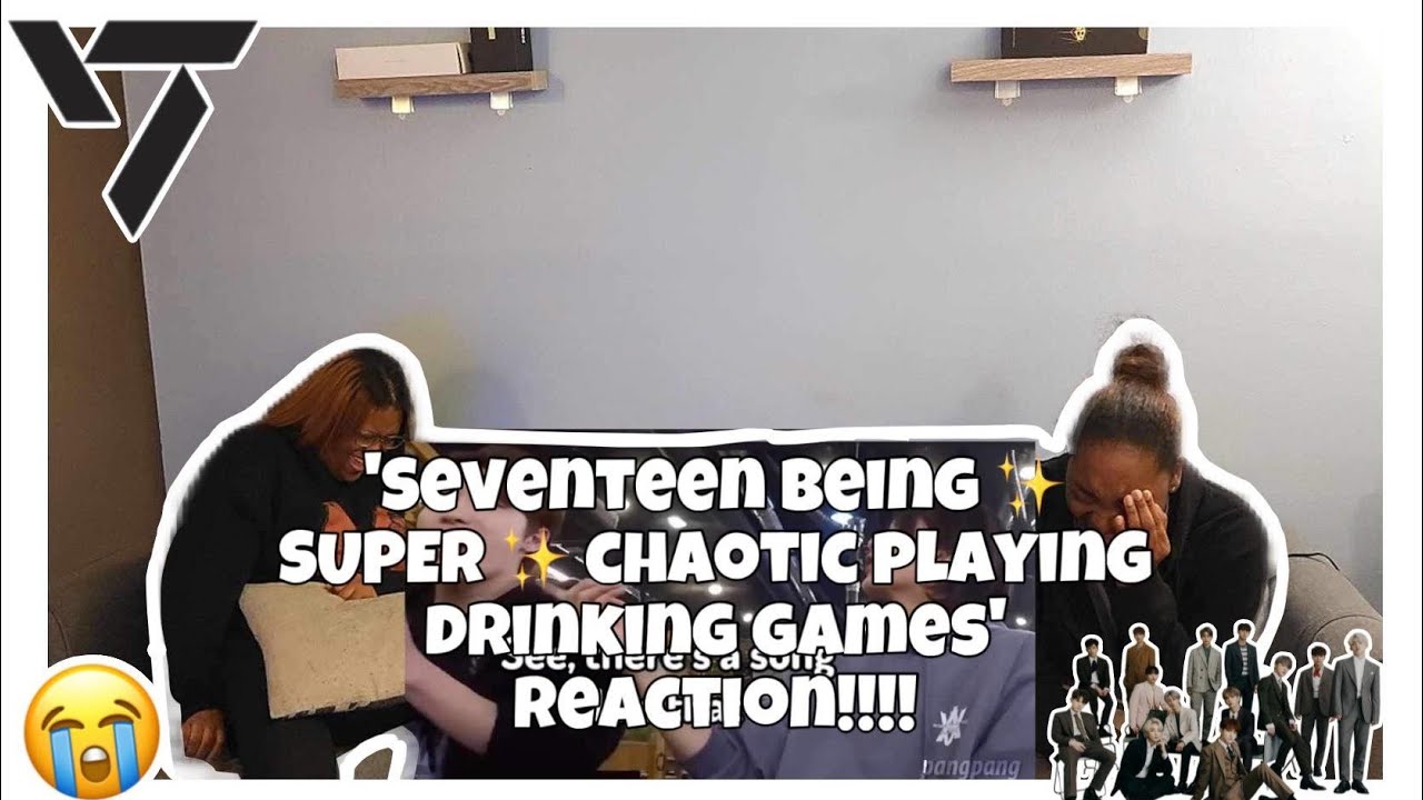 SEVENTEEN BEING ✨ SUPER ✨ CHAOTIC PLAYING DRINKING GAMES REACTION!!!!!🥰🤣😂🩷