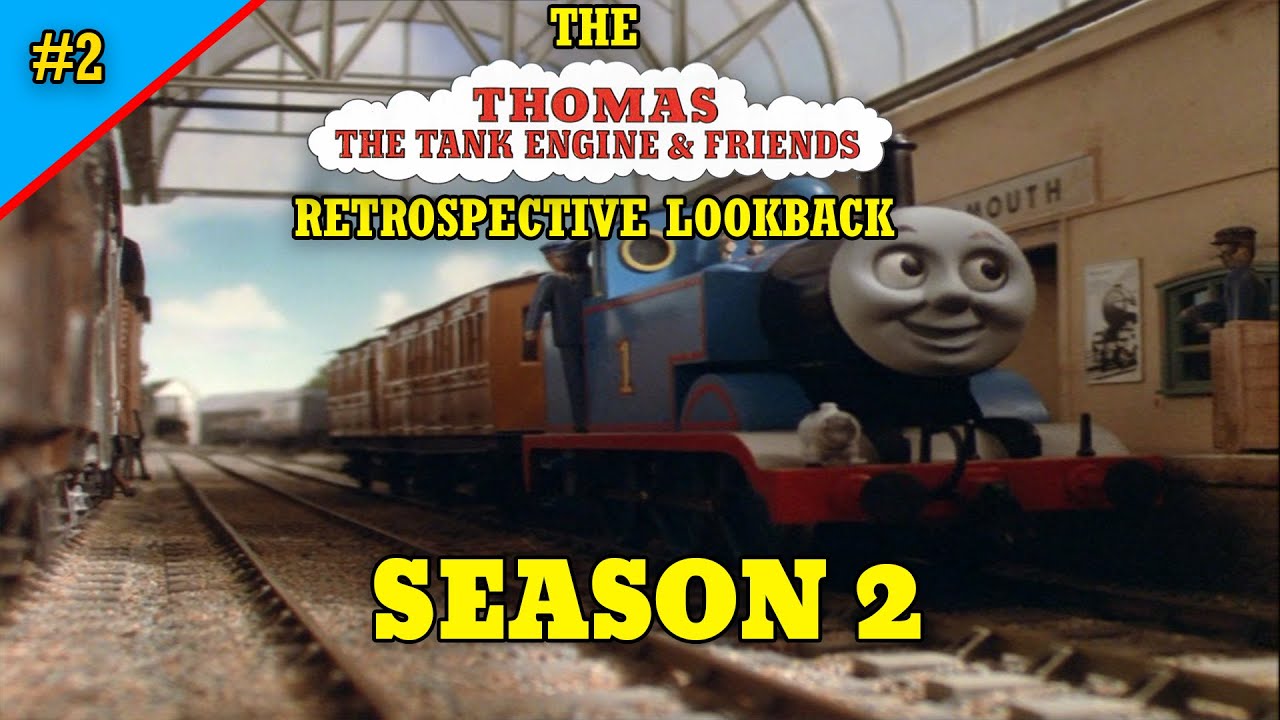 The Thomas & Friends Retrospective Lookback: Season 2