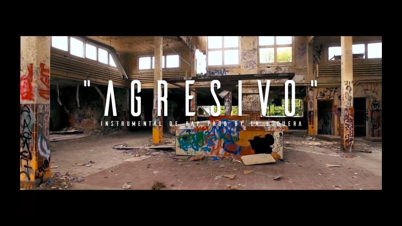 AGRESIVO - INSTRUMENTAL DE RAP USO LIBRE (PROD BY LA LOQUERA 2017)
