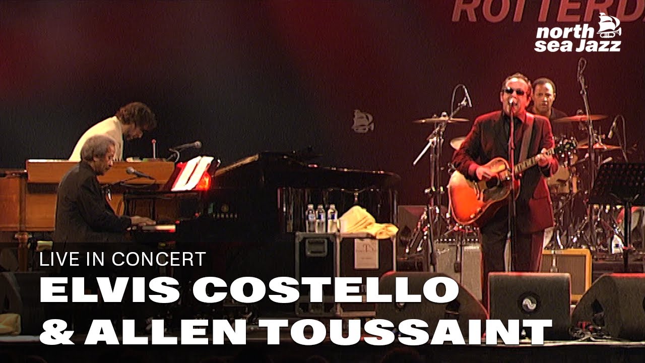 Elvis Costello & Allen Toussaint - 'The River In Reverse' [HD] | North Sea Jazz (2007)