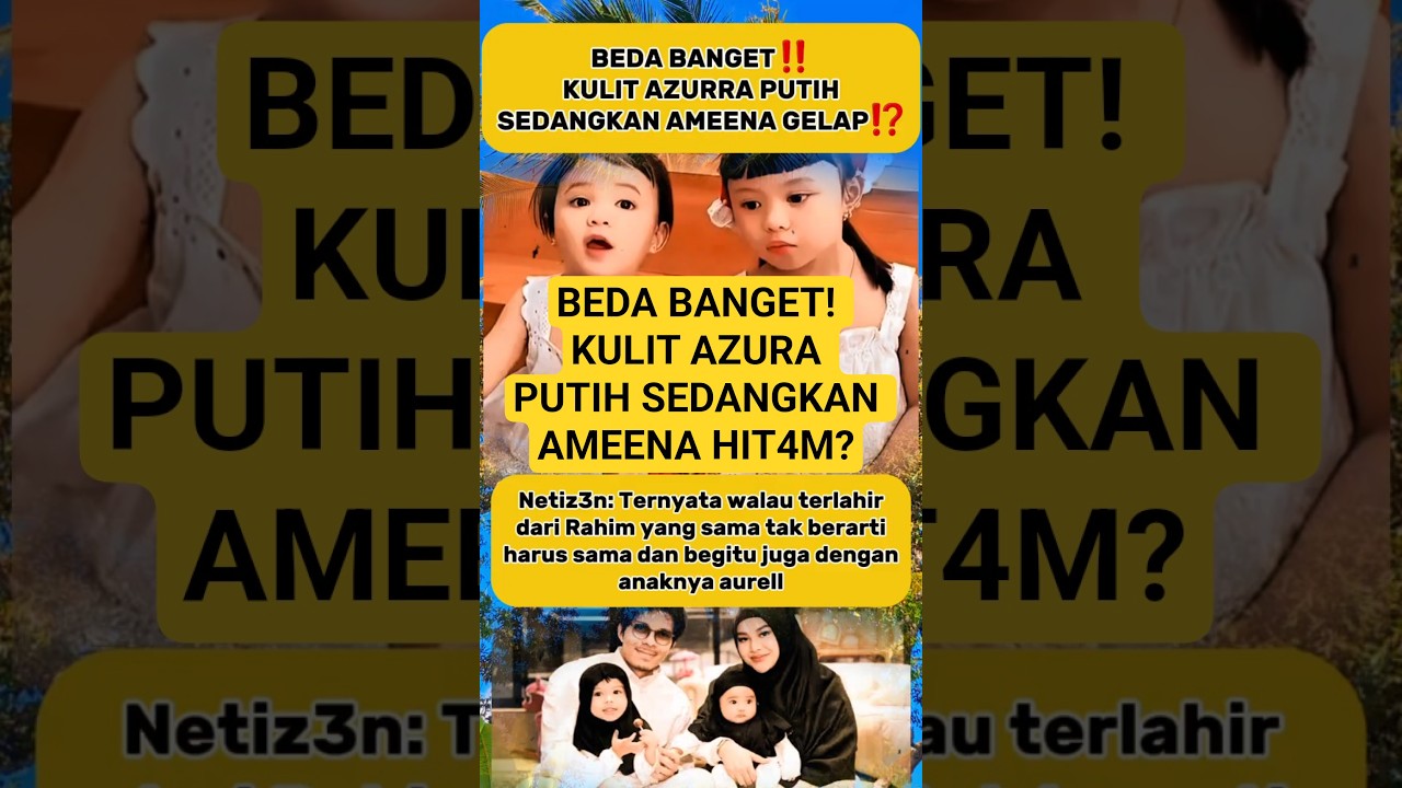 Beda Banget! Azura Putih, Sedangkan Ameena Lebih Gelap! #aurelhermansyah #attahalilintar