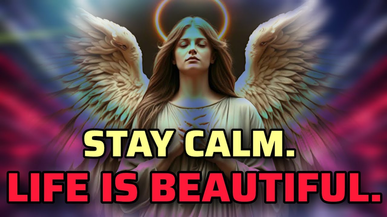 Keep yourself calm, and then you will see how beautiful life truly is.