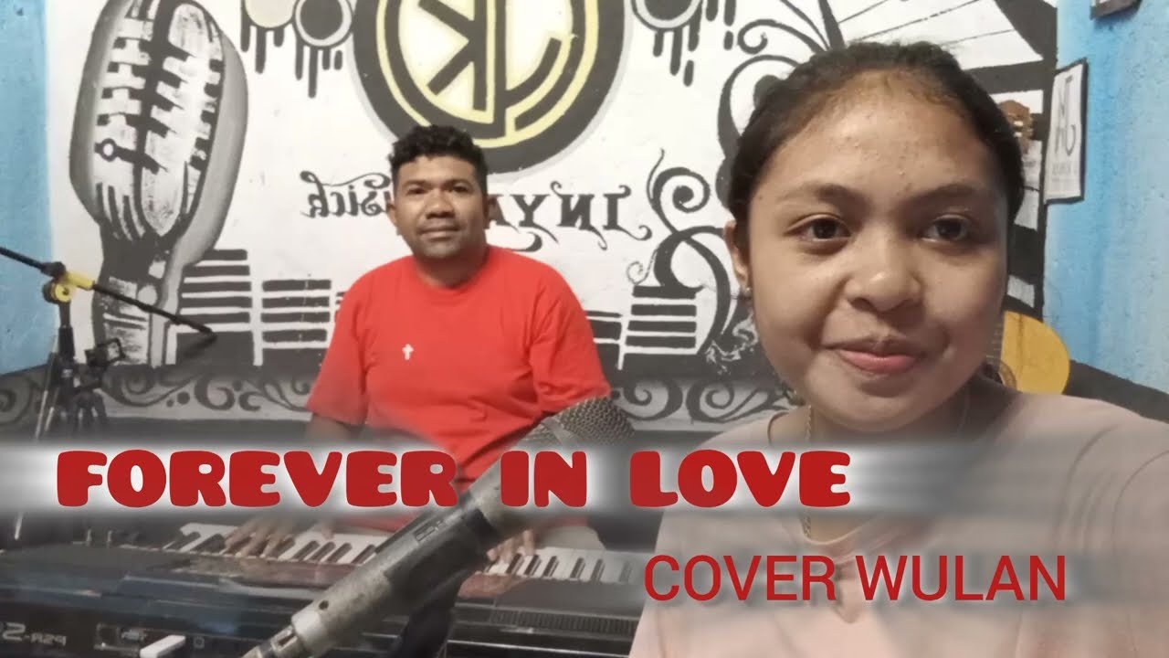 Lagu Ambon FOREVER IN LOVE #cipt. Noce Tauran@#. COVER WULAN