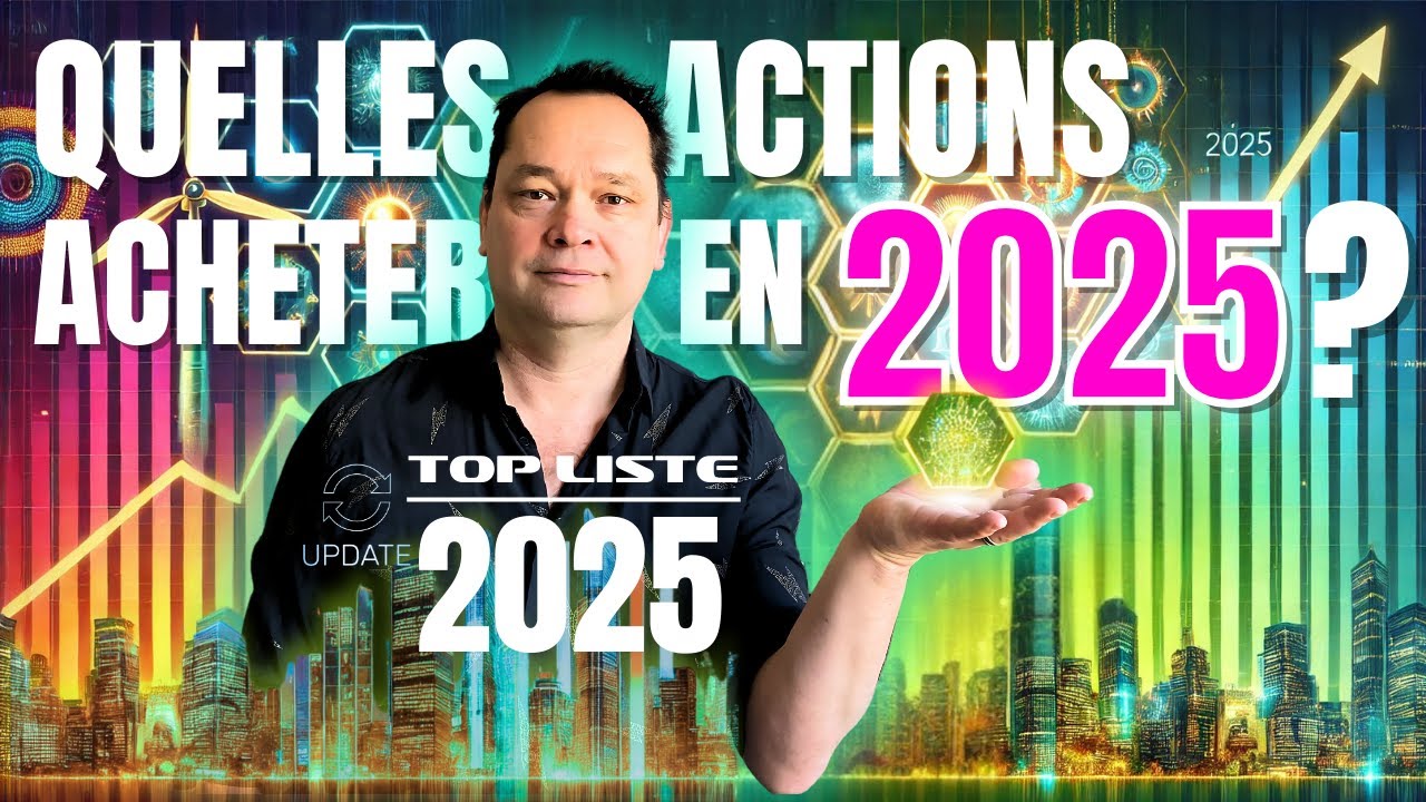 David RENAN - Quelles actions acheter en 2025 ? Sortie de la Top Liste 2025 ! (Analyse Fondamentale)