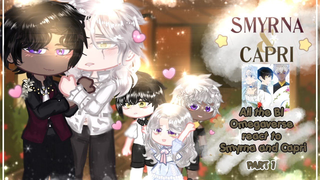 ໑ ׄ All the 𝐁𝐋 Omegaverse react to them ➵ Smyrna and Capri💗👑│ 𝗣𝗔𝗥𝗧 𝟭/𝟭𝟑│Manhwas BL│🇺🇸🇷🇺🇪🇸🇧🇷│Atashi🐟│