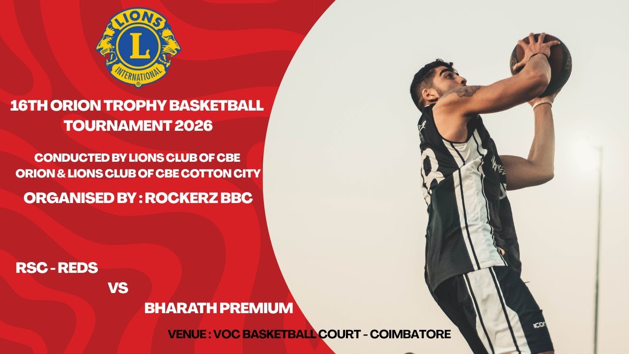 RSC - REDS Vs BHARATH PREMIUM  l MEN l16th ORION TROPHY BASKETBALL TOURNAMENT 2026