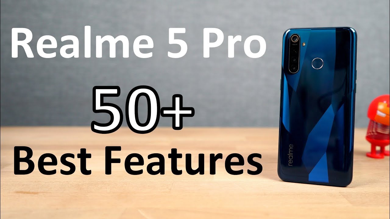 Realme 5 Pro 50+ Best Features