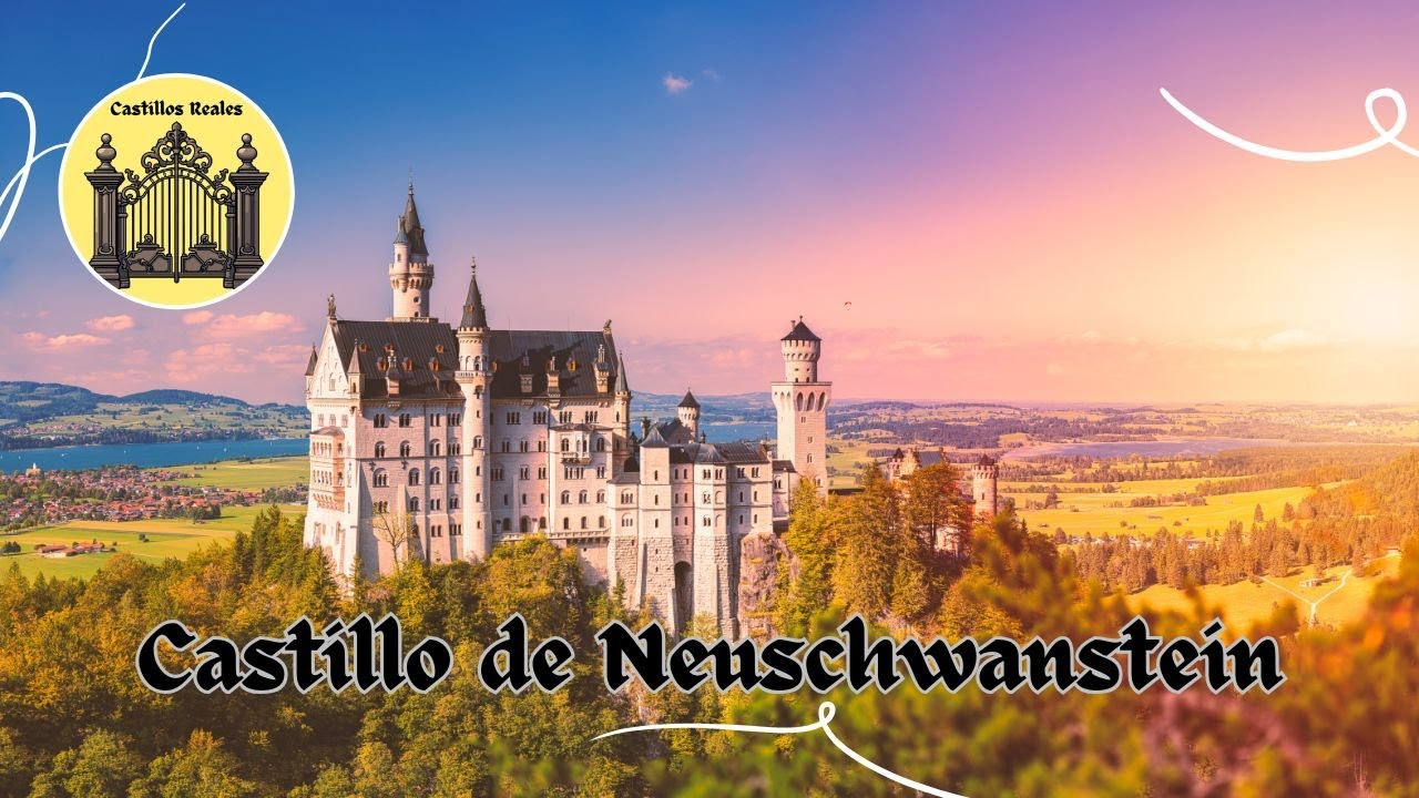 Castillo de Neuschwanstein: La Locura del Rey Loco