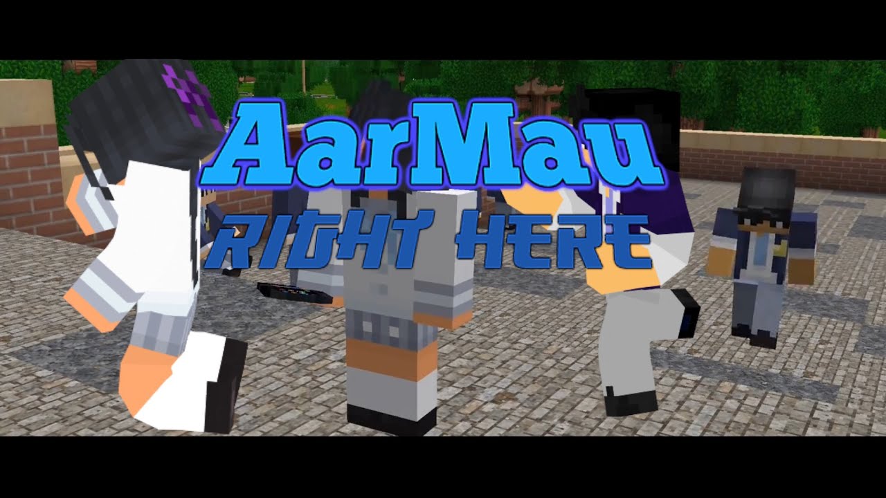 Aarmau - Right here (Aaron & Aphmau) My street Phoenix Drop High (Music Video)