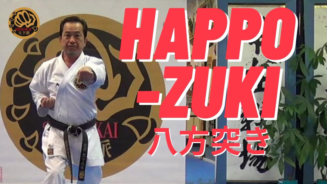 Basic Kata “HAPPO ZUKI” introduced by Japanese Karate Grand Master 10th Dan.