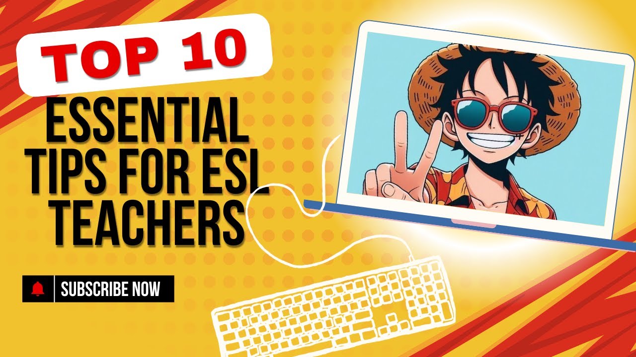 Top 10 Essential Tips for ESL Teachers: Unlock Your Teaching Potential!