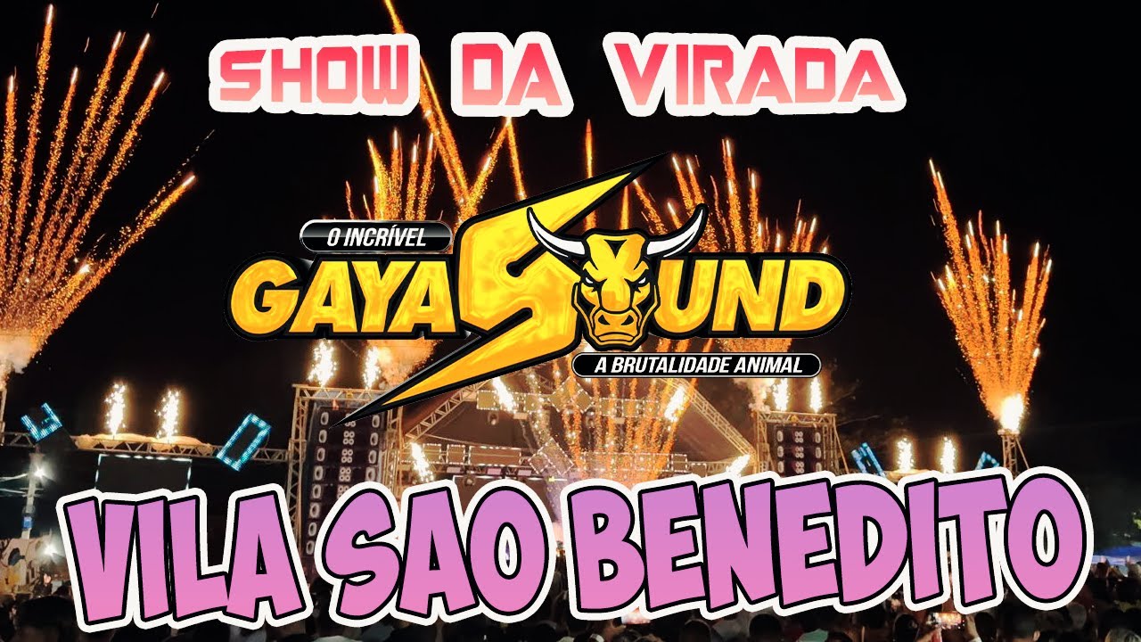 GAYA SOUND - VILA SÃO BENEDITO - DJ LUKAS CONSAGRADO - REVEILLON 2026