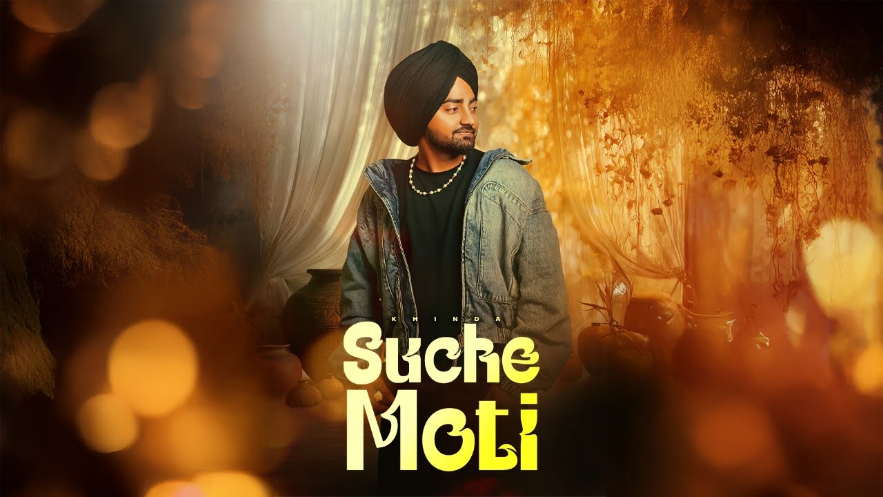 Suche Moti || Khinda || New Punjabi Songs 2025