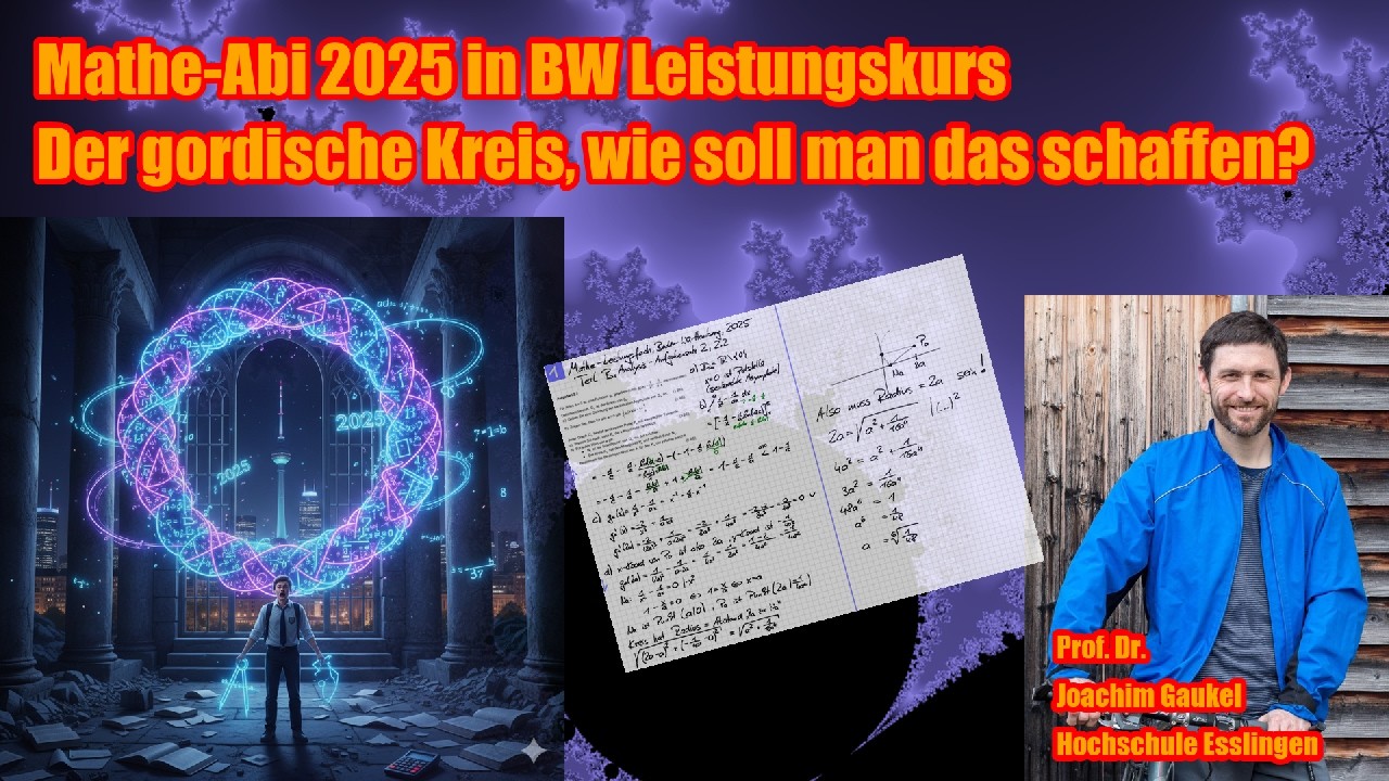 Mathe-Abi 2025 in BW Leistungskurs, Der gordische Kreis, wie soll man das schaffen?