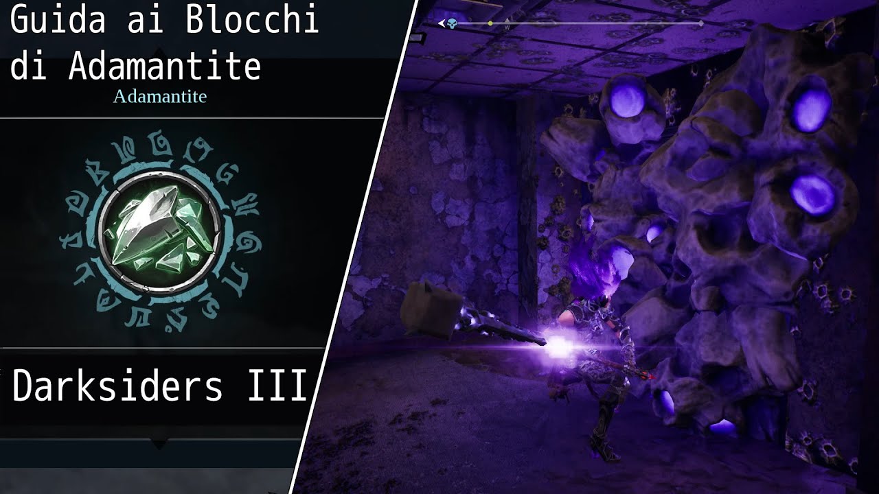 DARKSIDERS 3 ► Guida ai 3 Blocchi di Adamantite