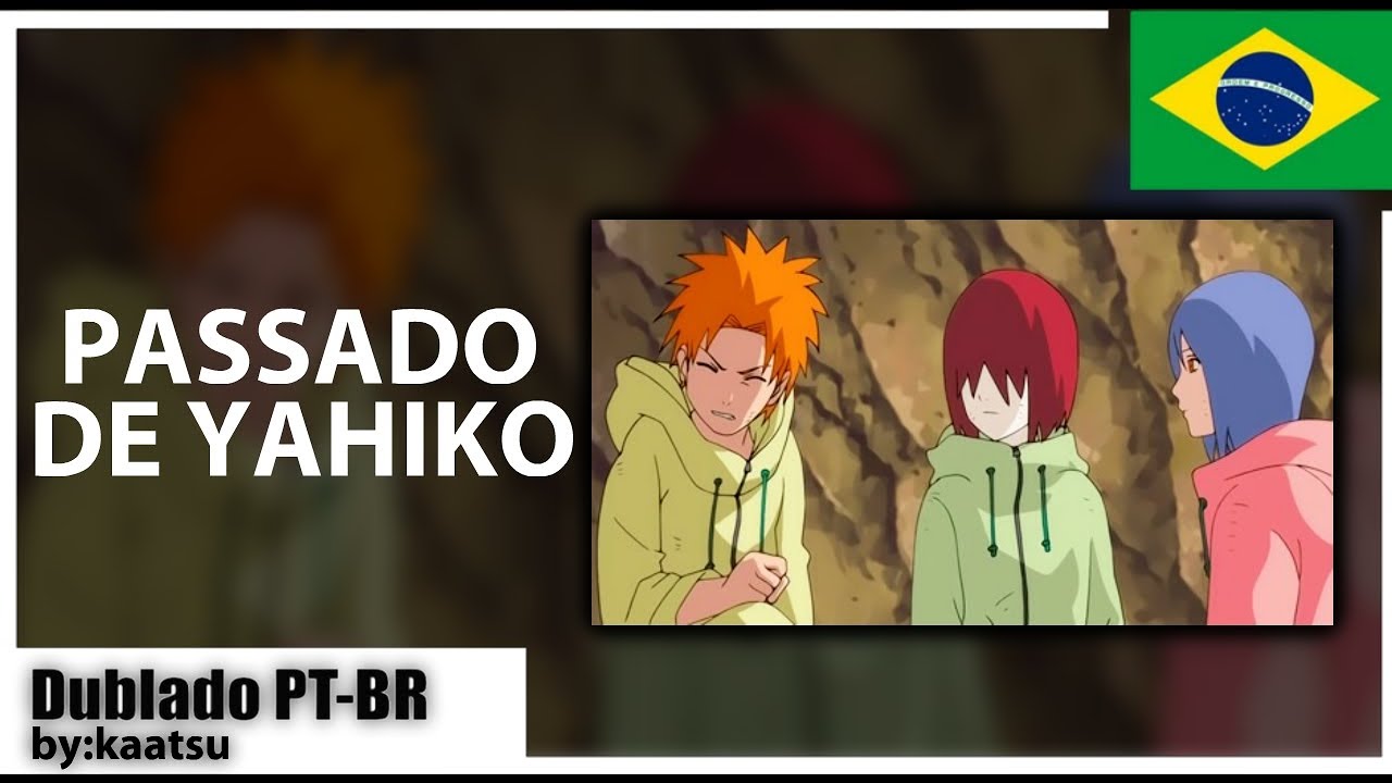 Passado de Yahiko, Konan e Nagato | Dublado PT-BR [FANDUB]