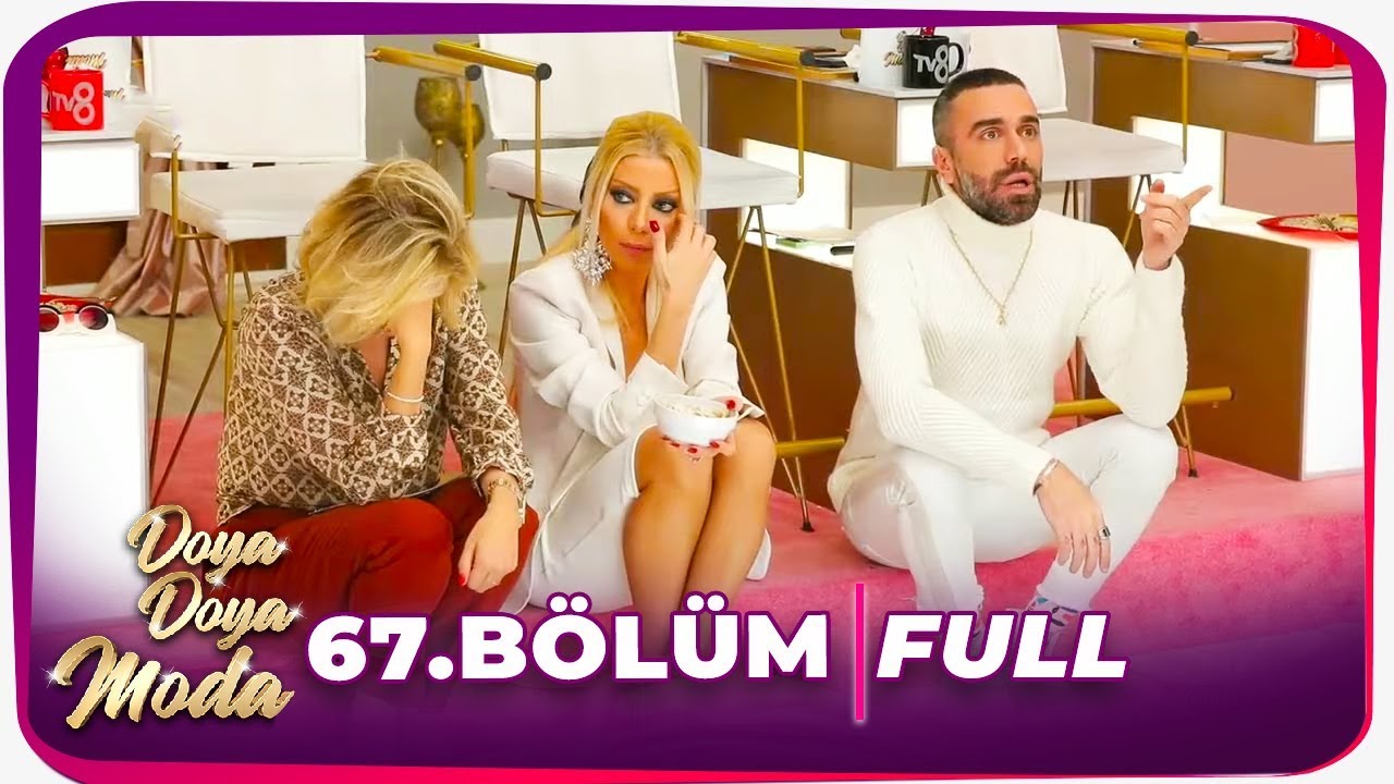 Doya Doya Moda 67. B&ouml;l&uuml;m | 25.02.2020
