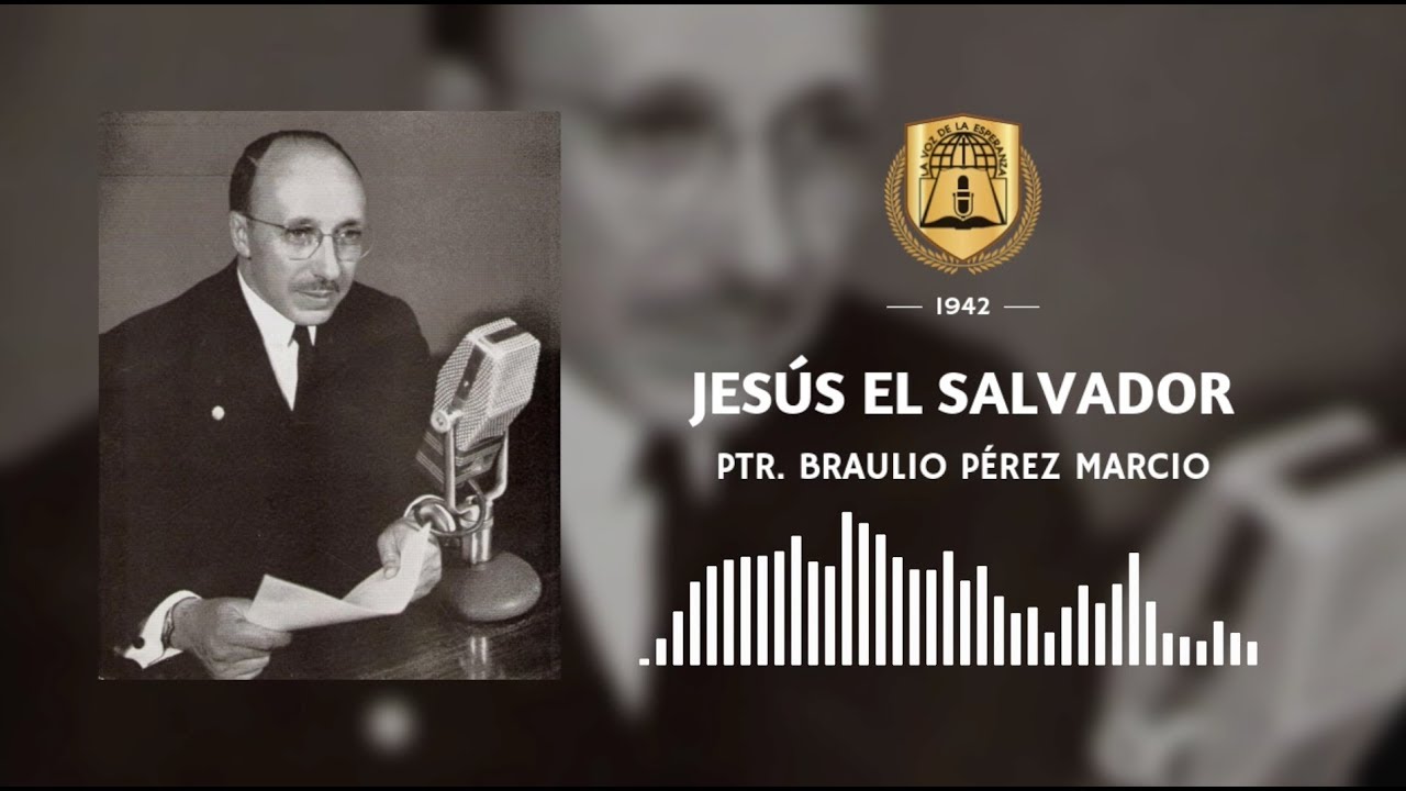 Jesús el Salvador | Ptr. Braulio Pérez Marcio