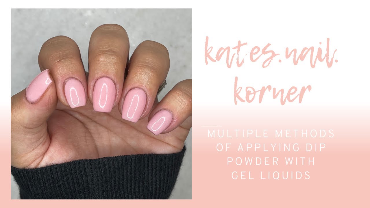 Multiple Methods of Applying Dip Powder with Gel Liquids