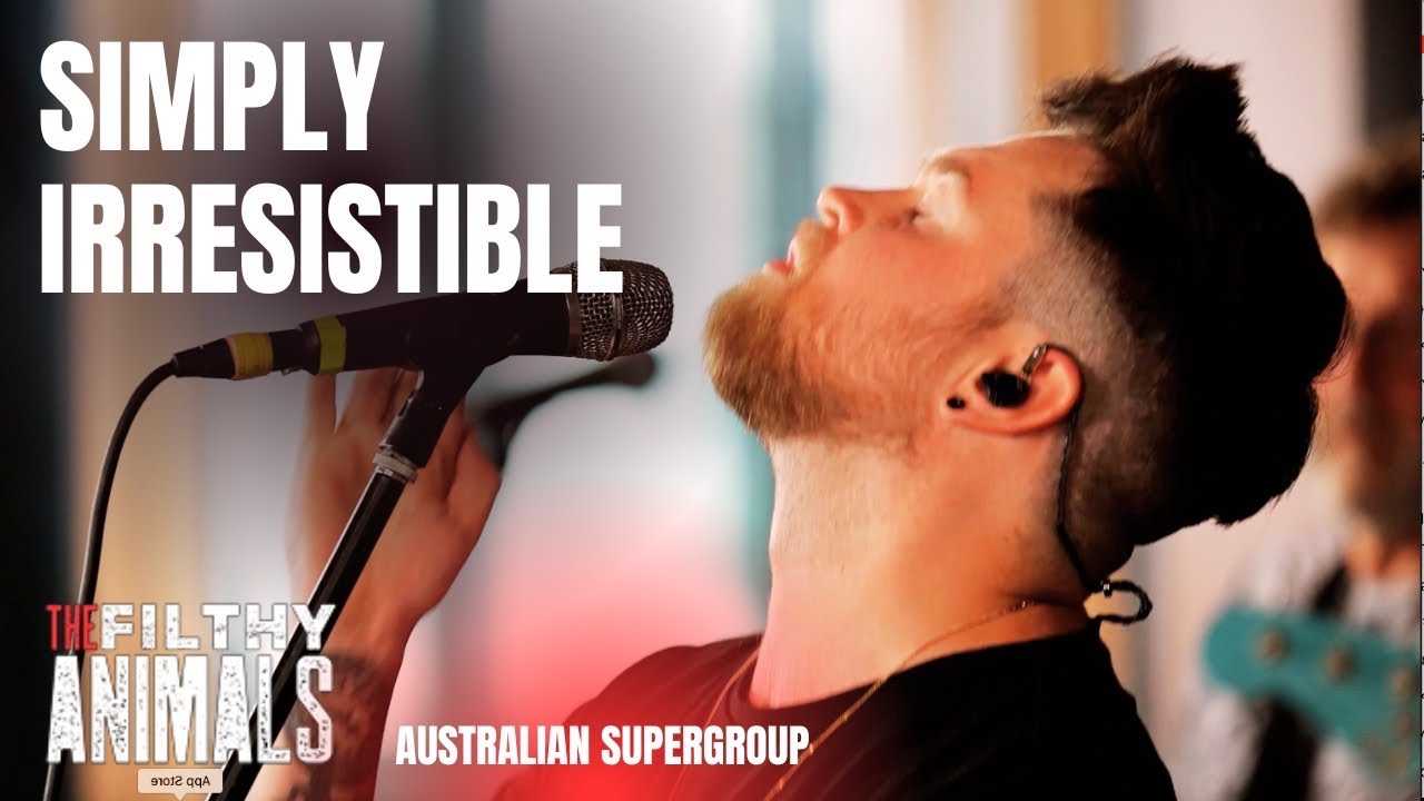 Simply Irresistible - ROBERT PALMER cover by Australian supergroup…The Filthy Animals