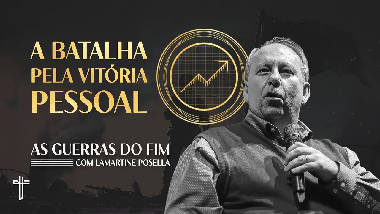 A BATALHA PELA VITÓRIA PESSOAL  | Palavra de Hoje | Lamartine Posella