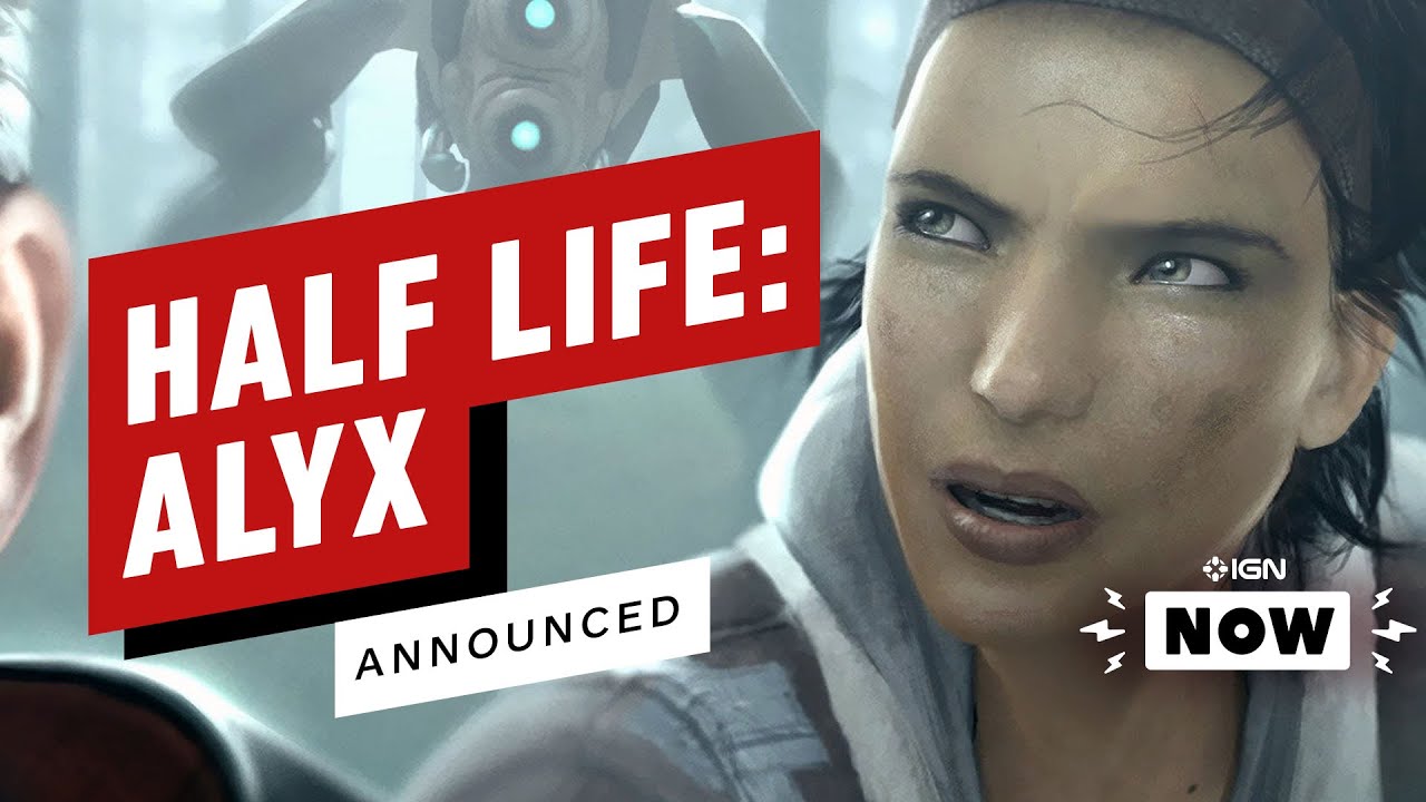 Valve Officially Announces Half-Life: Alyx VR Game, Reveal Later This Thursday - IGN Now