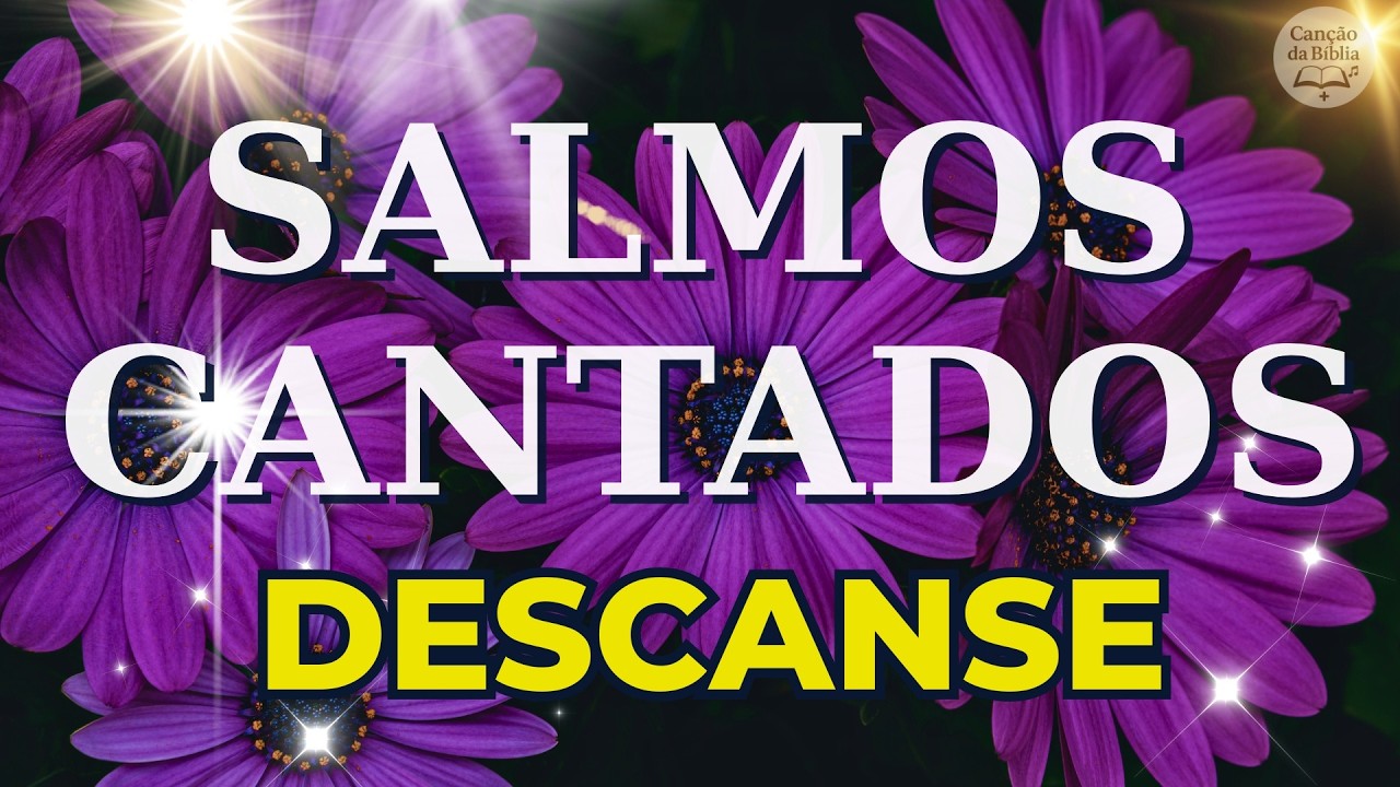 🎵 1 Hora de Salmos Cantados | Acalme Seu Coração nos Braços de Deus