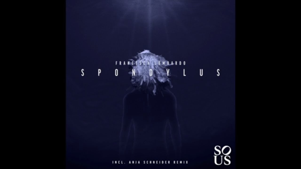 Francesca Lombardo - Spondylus (Anja Scheider Remix)