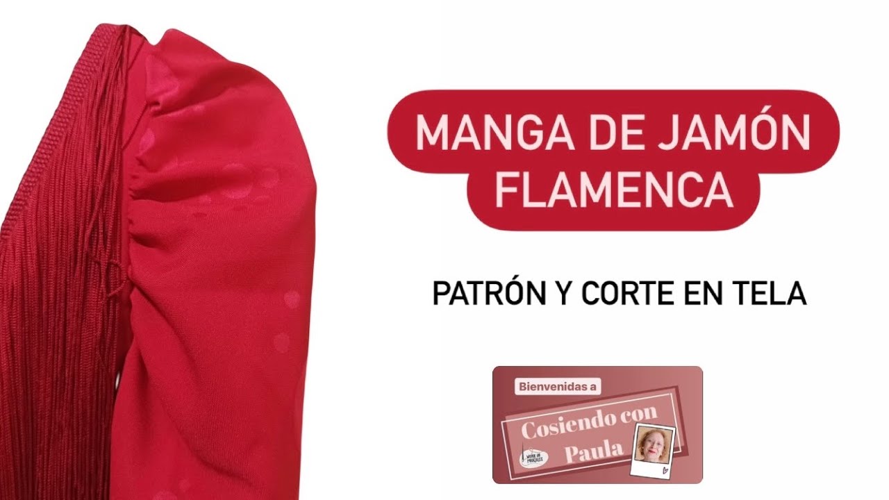 💃🏼 PATRÓN MANGA JAMÓN FLAMENCA Y CORTE EN TELA