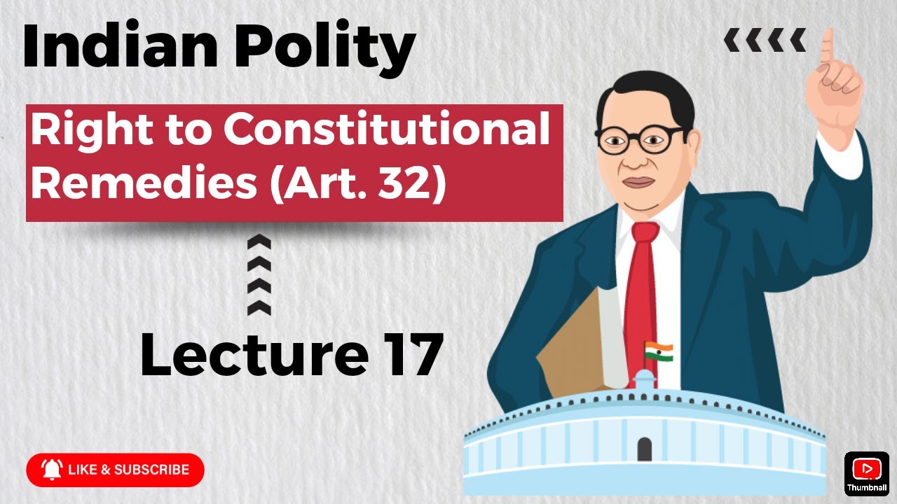 Right to Constitutional Remedies (Art 32) || Lec 17 || Indian Polity || Tamil
