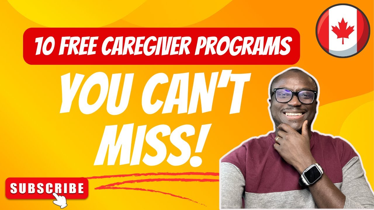 TOP 10 FREE CAREGIVER PROGRAMS IN CANADA!