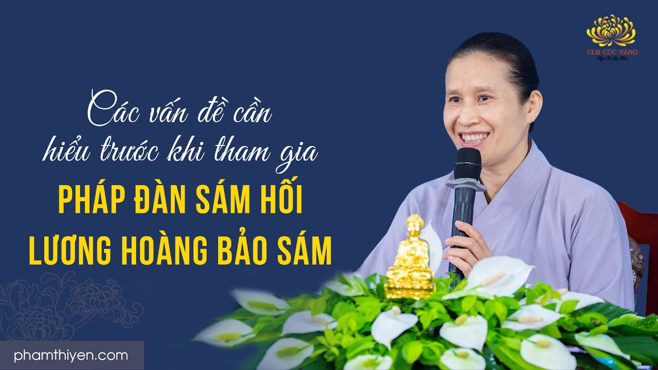 Các vấn đề cần hiểu trước khi tham gia Pháp đàn sám hối Lương Hoàng Bảo Sám để được lợi ích
