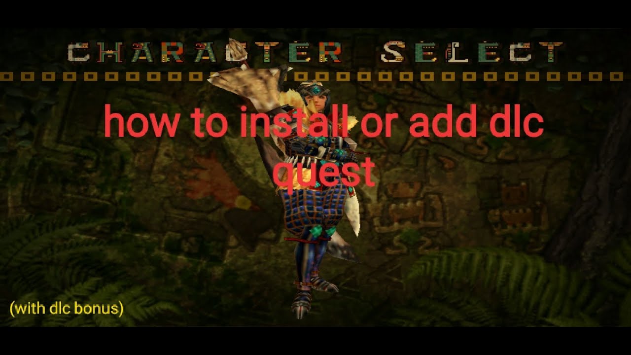 how to install or add Dlc quest[MHFU]
