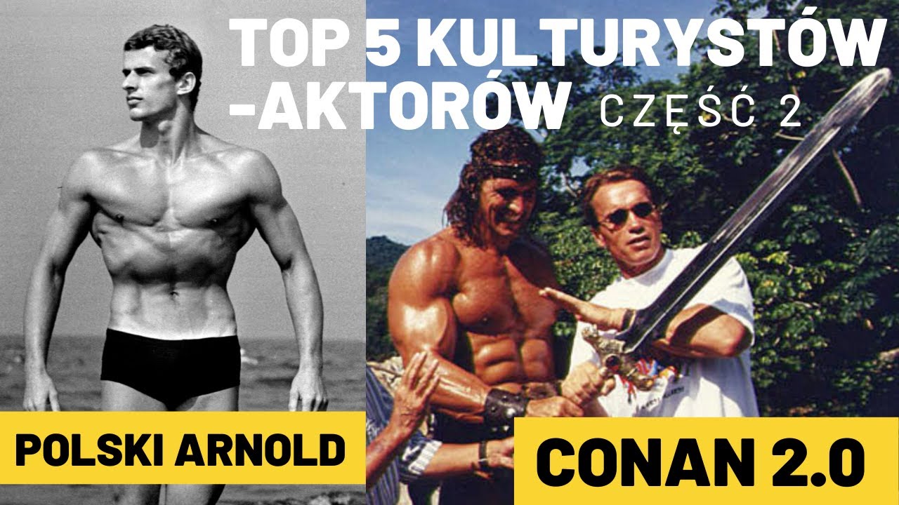 TOP 5 kulturystów-aktorów – część 2 (w tym polski Arnold)