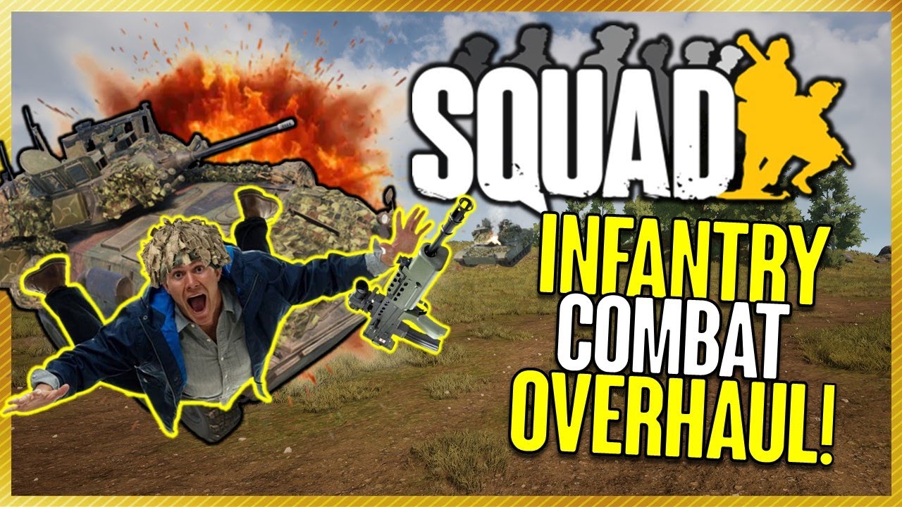 The NEW Squad Infantry Combat Overhaul is finally here!
