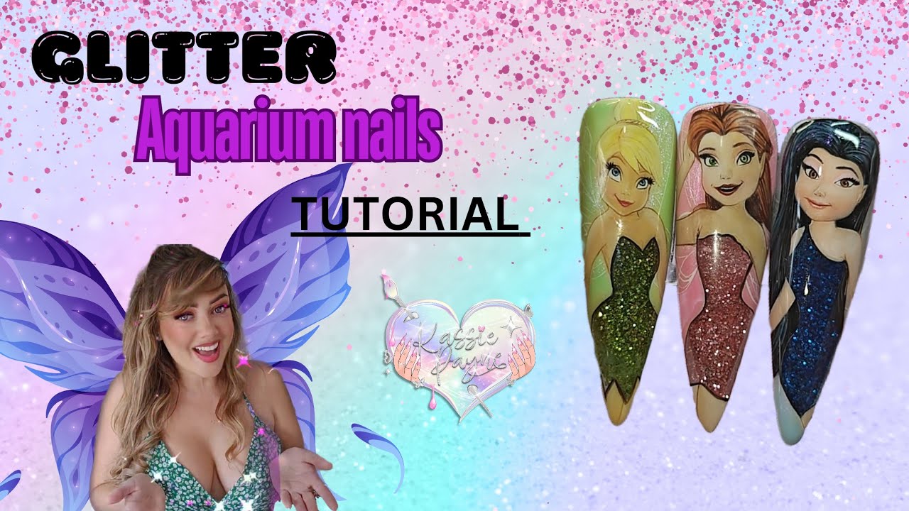 Glitter Aquarium Nails Tutorial - Tinkerbell Fairy's 🧚🏻‍♀️ #glitteraquariumnails #aquariumnails