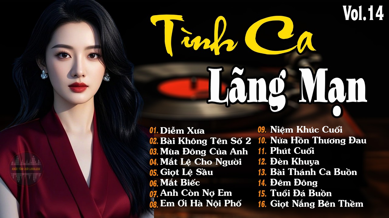 TÌNH CA LÃNG MẠN Vol.14 - Tuyển Chọn Những Bản Tình Ca Xưa Để Đời LAY ĐỘNG TÂM CAN