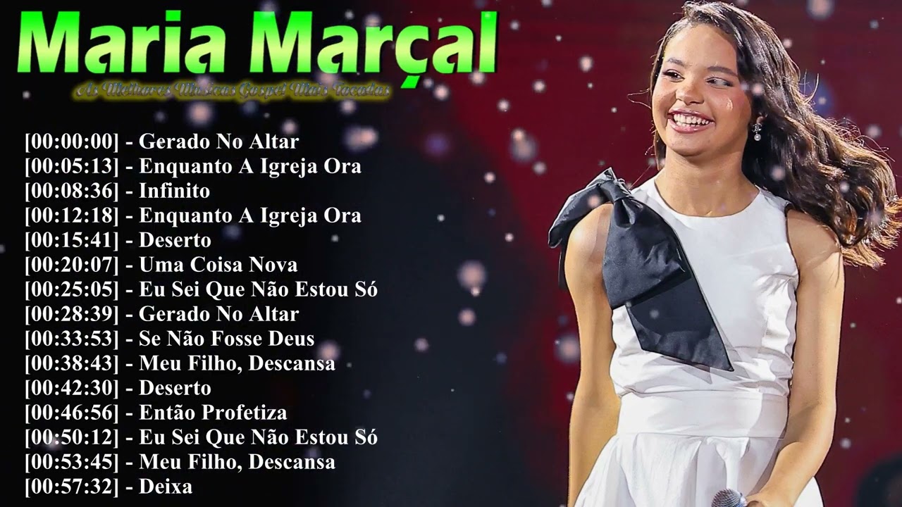 Maria Marçal 15 Grandes Êxitos 2026 | Lo Mejor De La Adoración Joven | Deserto Y O Nome Sobre Todo