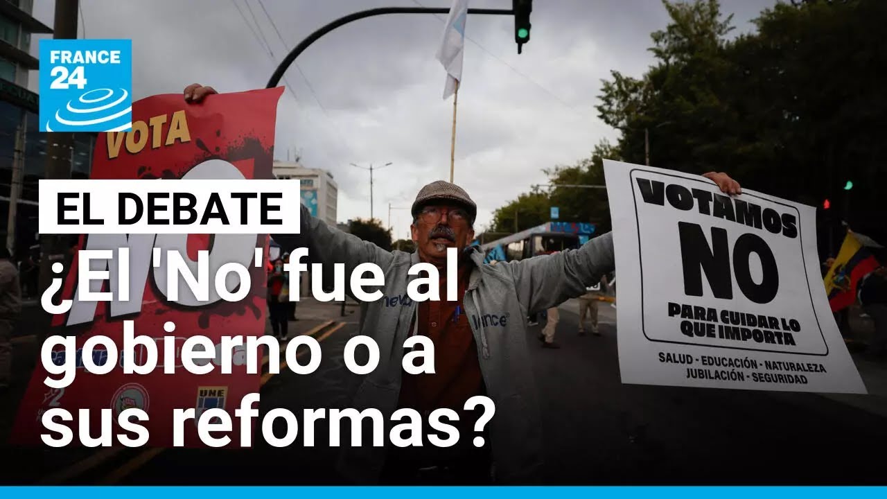 ¿El resultado del referendo en Ecuador es un rechazo al Gobierno de Noboa? • FRANCE 24 Español